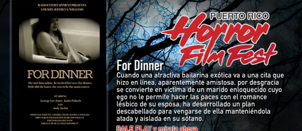 For Dinner / Puerto Rico Horror Film Fest